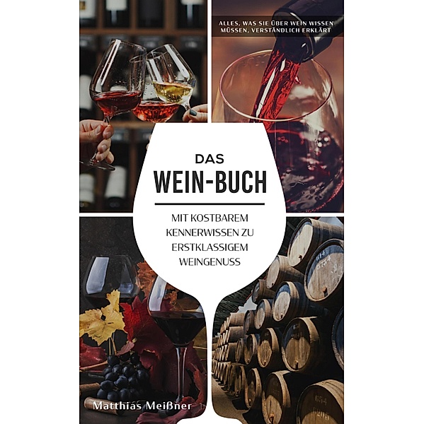 Das Wein-Buch, Matthias Meißner