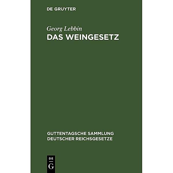 Das Weingesetz, Georg Lebbin