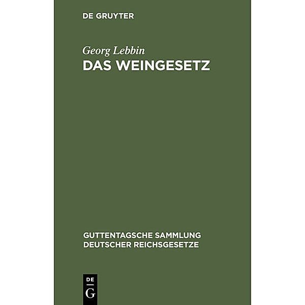 Das Weingesetz, Georg Lebbin