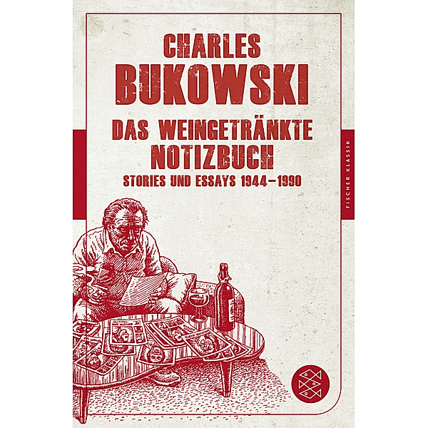 Das weingetränkte Notizbuch, Charles Bukowski