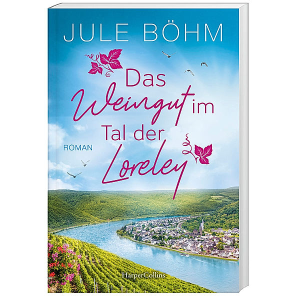 Das Weingut im Tal der Loreley, Jule Böhm