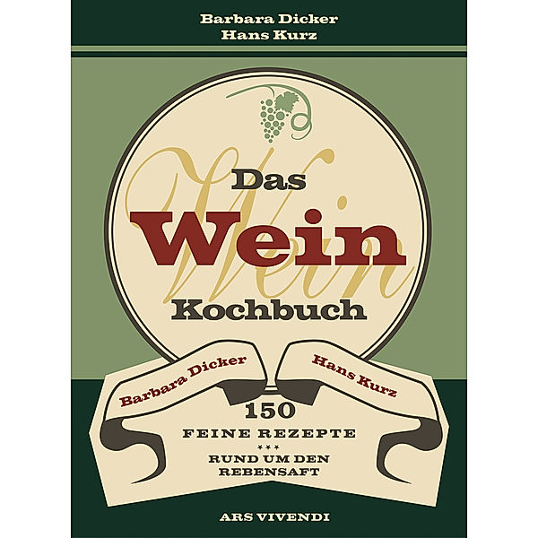 Das Weinkochbuch, Barbara Dicker, Hans Kurz