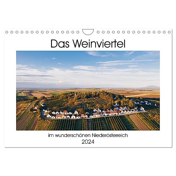 Das Weinviertel im wunderschönen Niederösterreich. (Wandkalender 2024 DIN A4 quer), CALVENDO Monatskalender, Martin Dworschak