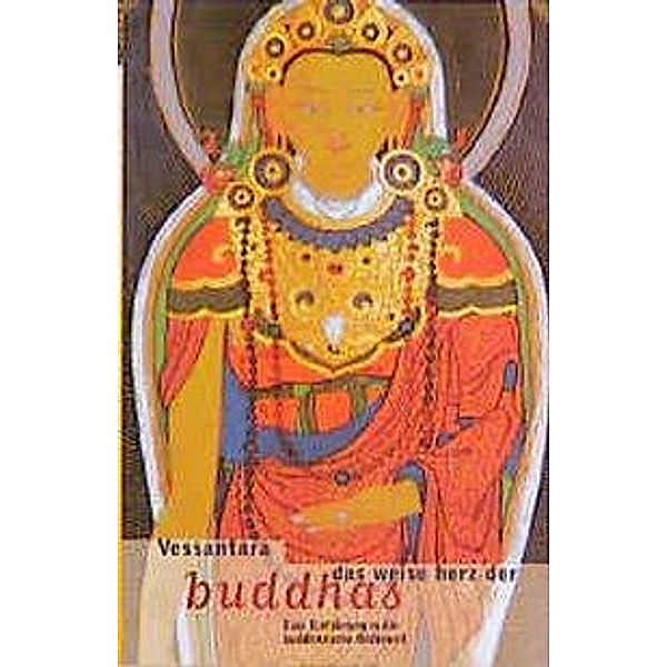 Das weise Herz der Buddhas, Vessantara