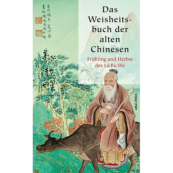 Das Weisheitsbuch der alten Chinesen, Lü Bu We