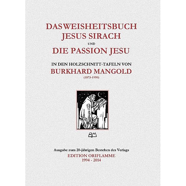 Das Weisheitsbuch Jesus Sirach und die Passion Jesu in den Holzschnitt-Tafeln von Burkhard Mangold, M. P. Steiner