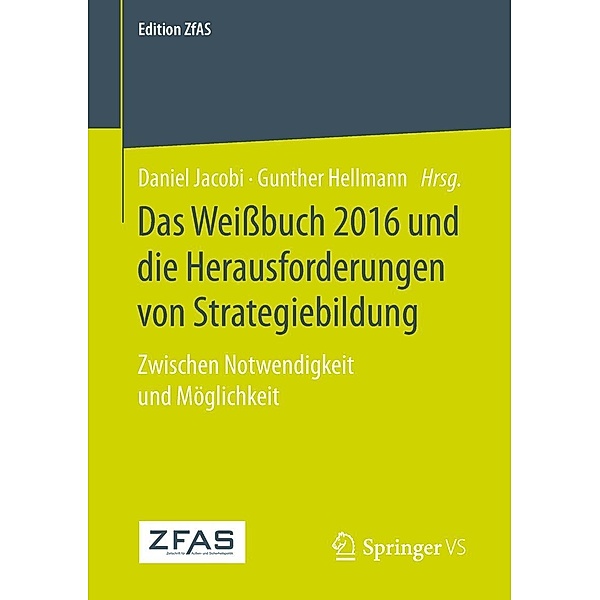 Das Weißbuch 2016 und die Herausforderungen von Strategiebildung / Edition ZfAS