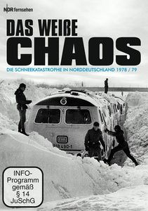 Image of Das weiße Chaos - Die Schneekatastrophe in Norddeutschland 1978 / 79