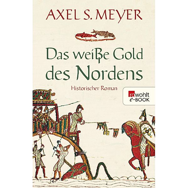 Das weiße Gold des Nordens / Wikinger-Hakon-Reihe Bd.2, Axel S. Meyer