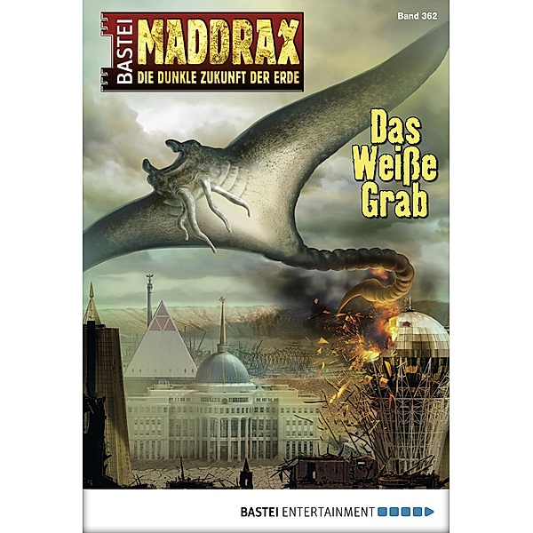 Das Weiße Grab / Maddrax Bd.362, Michael Marcus Thurner