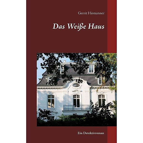 Das Weiße Haus, Gerrit Homanner