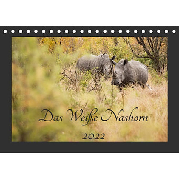 Das Weiße Nashorn (Tischkalender 2022 DIN A5 quer), ©Kirsten und Holger Karius