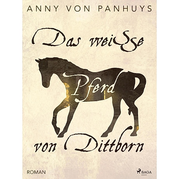 Das weisse Pferd von Dittborn, Anny von Panhuys
