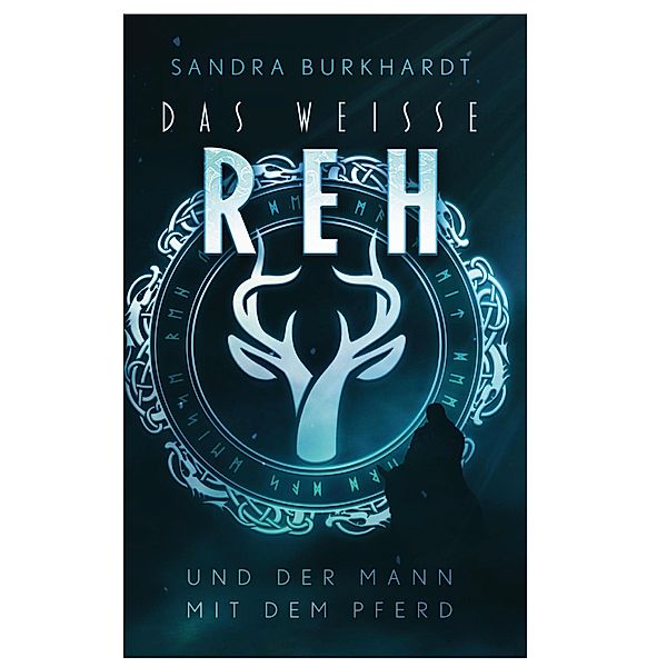 Das weiße Reh / Das weiße Reh Bd.1, Sandra Burkhardt