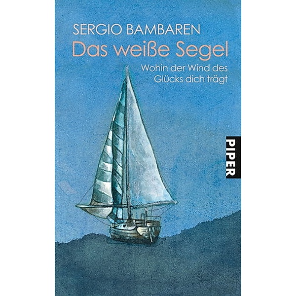 Das weisse Segel, Sergio Bambaren