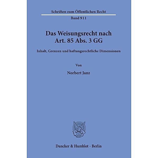 Das Weisungsrecht nach Art. 85 Abs. 3 GG., Norbert Janz