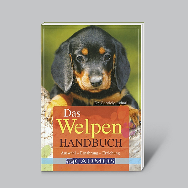 Das Welpen-Handbuch (Auswahl-Ernährung-Erziehung), Dr. Gabriele Lehari