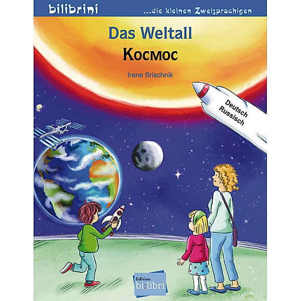 Das Weltall, Deutsch-Russisch, Irene Brischnik