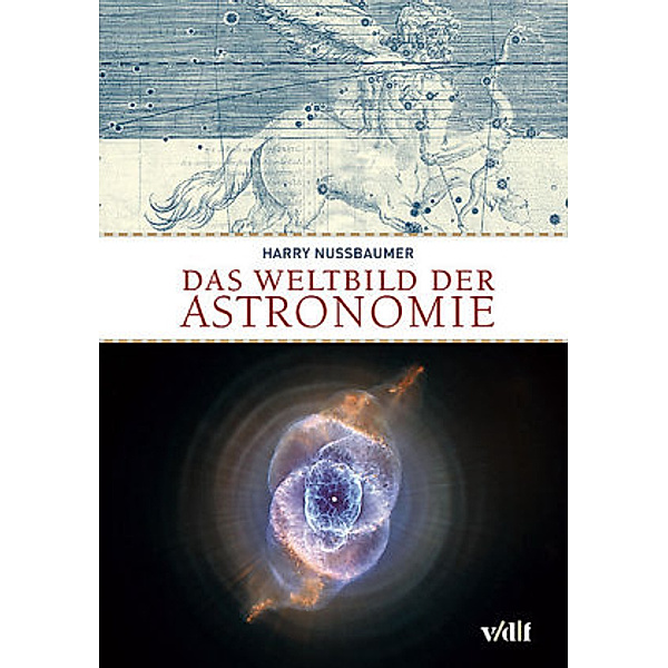 Das Weltbild der Astronomie, Harry Nussbaumer