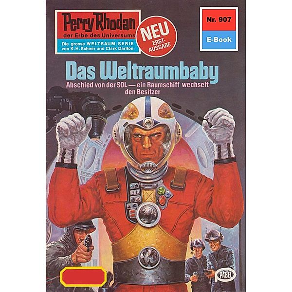 Das Weltraumbaby (Heftroman) / Perry Rhodan-Zyklus Die kosmischen Burgen Bd.907, Marianne Sydow