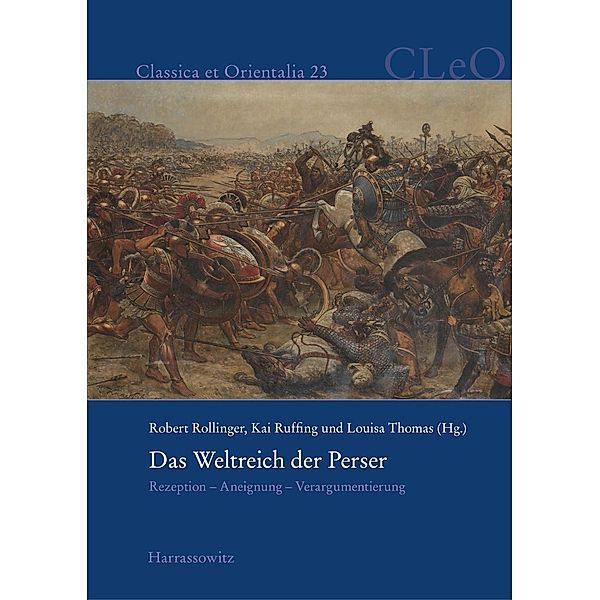 Das Weltreich der Perser / Classica et Orientalia Bd.23