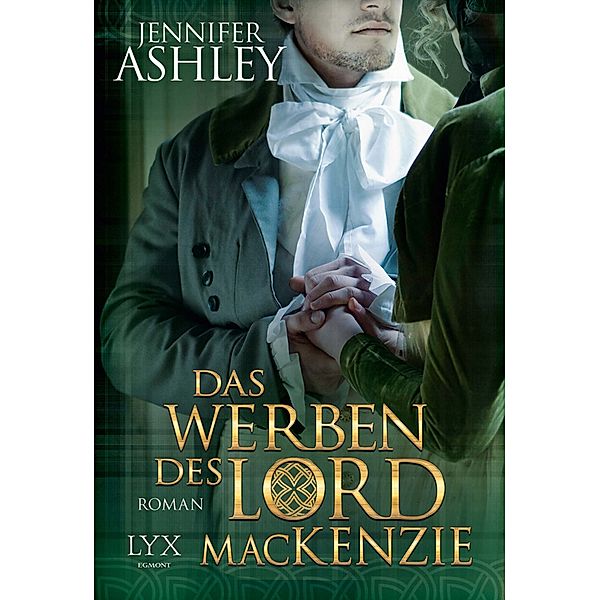 Das Werben des Lord MacKenzie / Highland Pleasures Bd.2, Jennifer Ashley