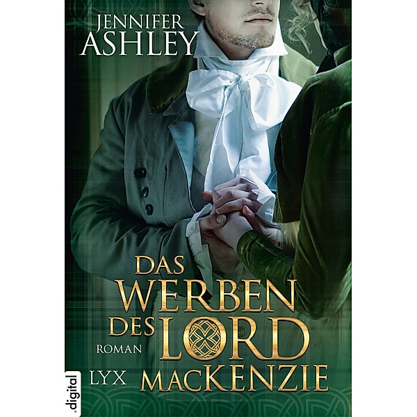 Das Werben des Lord MacKenzie / Highland Pleasures Bd.2, Jennifer Ashley