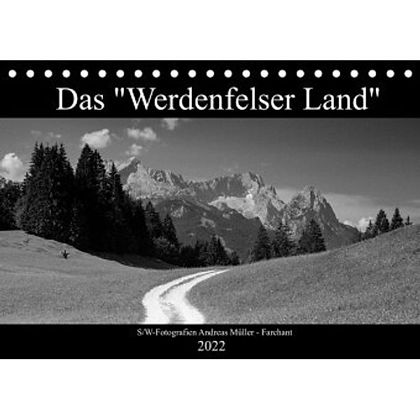 Das Werdenfelser Land (Tischkalender 2022 DIN A5 quer), Andreas Müller