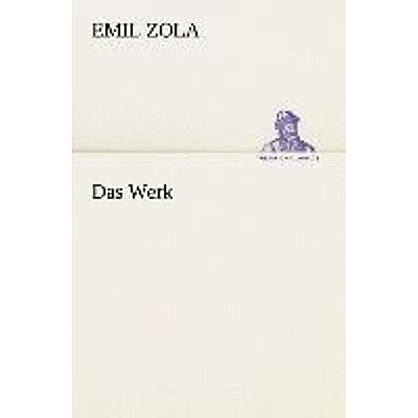 Das Werk, Émile Zola