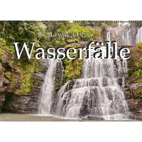 Das Werk der Natur - Wasserfälle (Wandkalender 2015 DIN A2 quer), M. Polok