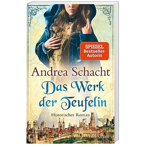 Das Werk der Teufelin / Begine Almut Bossart Bd.2, Andrea Schacht
