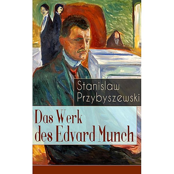 Das Werk des Edvard Munch, Stanislaw Przybyszewski