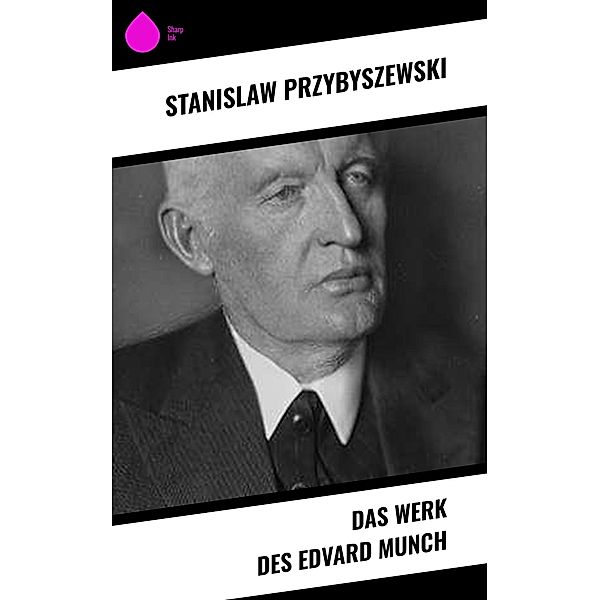 Das Werk des Edvard Munch, Stanislaw Przybyszewski