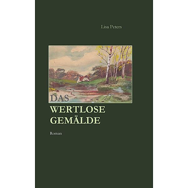 Das wertlose Gemälde, Lisa Peters