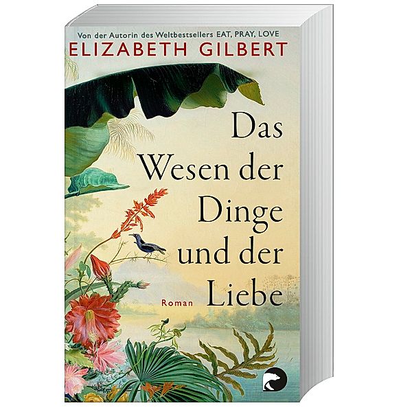 Das Wesen der Dinge und der Liebe, Elizabeth Gilbert