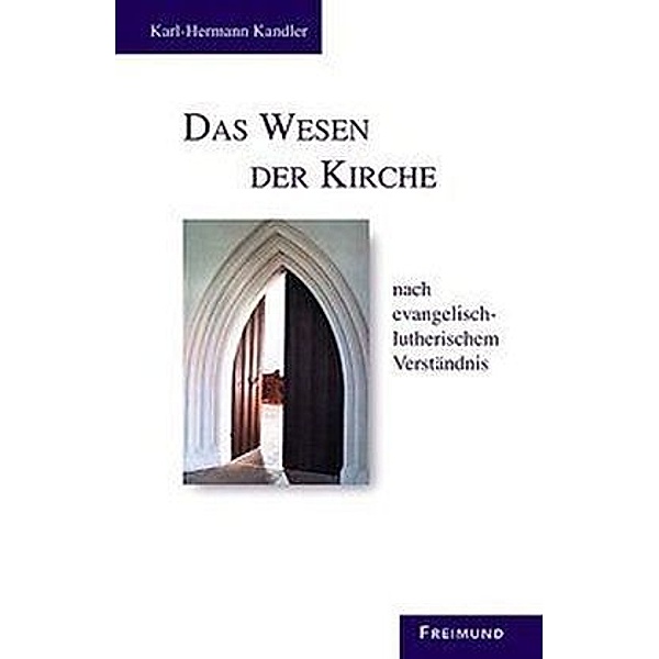 Das Wesen der Kirche, Karl-Hermann Kandler