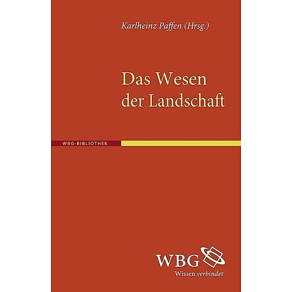 Das Wesen der Landschaft, Karlheinz Paffen