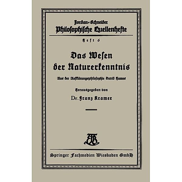 Das Wesen der Naturerkenntnis / Philosophische Quellenhefte Bd.6, Franz Kramer