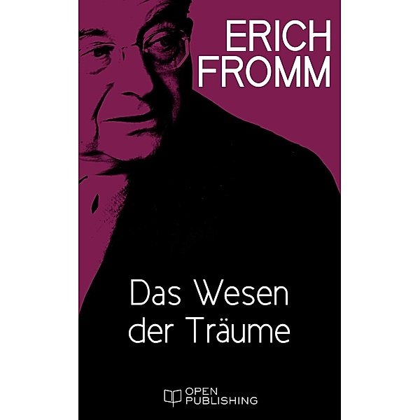 Das Wesen der Träume, Erich Fromm