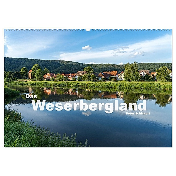 Das Weserbergland (Wandkalender 2024 DIN A2 quer), CALVENDO Monatskalender, Peter Schickert