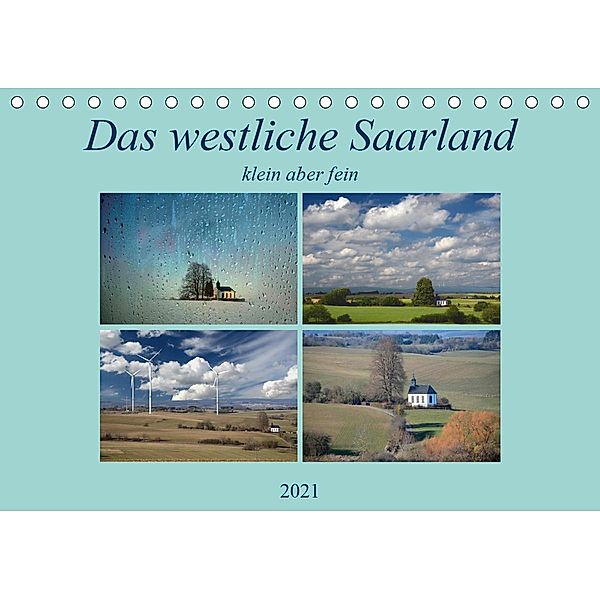 Das westliche Saarland klein aber fein (Tischkalender 2021 DIN A5 quer), Rufotos