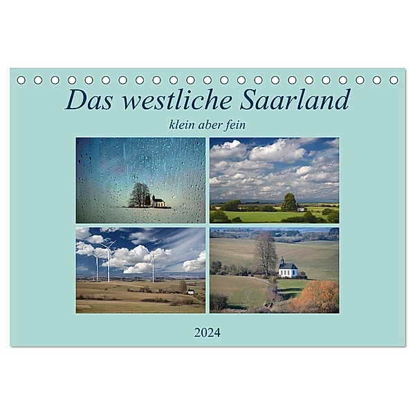 Das westliche Saarland klein aber fein (Tischkalender 2024 DIN A5 quer), CALVENDO Monatskalender, Rufotos