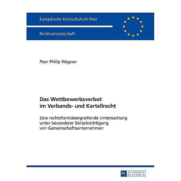 Das Wettbewerbsverbot im Verbands- und Kartellrecht, Wagner Peer Wagner