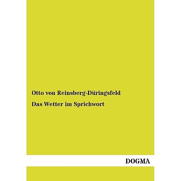 Das Wetter im Sprichwort, Otto von Reinsberg-Düringsfeld