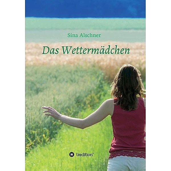 Das Wettermädchen, Sina Alschner