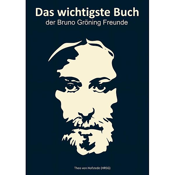 Das wichtigste Buch der Bruno Gröning Freunde