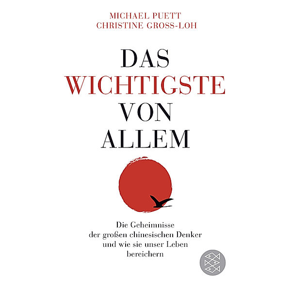 Das Wichtigste von allem, Michael Puett, Christine Gross-Loh