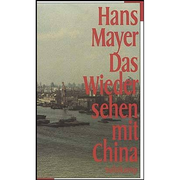 Das Wiedersehen mit China, Hans Mayer