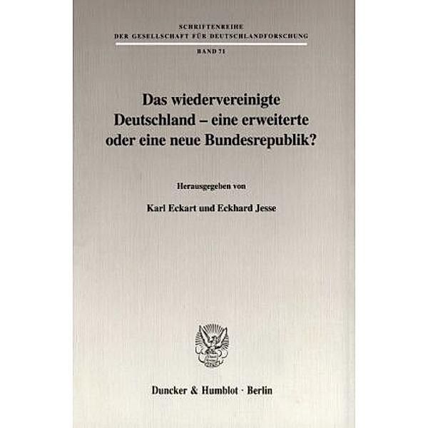 Das wiedervereinigte Deutschland - eine erweiterte oder eine neue Bundesrepublik?