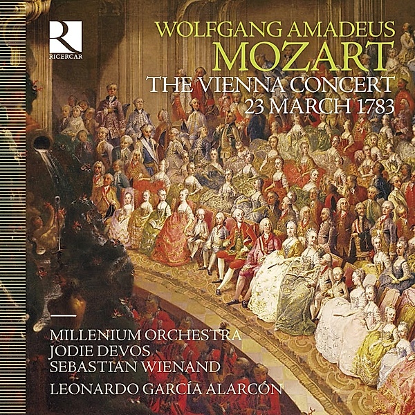 Das Wiener Konzert Vom 23.03.1783, Devos, Wienand, García Alarcon, Millenium Orchestra